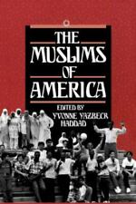 The Muslims of America (Religion in America), Haddad, Yvonne Yazbeck, Very Good 