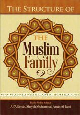 The Structure of the Muslim Family (Al-Allamah Shaykh Muhammad Amana al-Jami)
