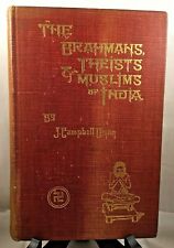 The Brahmans, Theists, & Muslims Of India By J. Campbell Oman RARE Mythology HC 