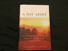 A Day Apart: Jews, Christians, & Muslims, Sabbath by Christopher D Ringwald 2007