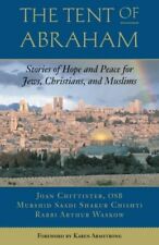 Tent of Abraham: Stories of Hope and Peace for Jews, Christians, and Muslims